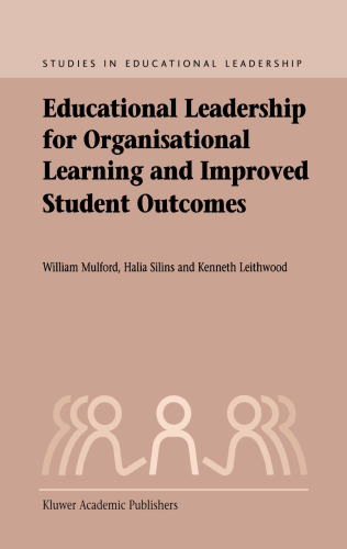 Educational Leadership for Organisational Learning and Improved Student Outcomes (Studies in Educational Leadership)