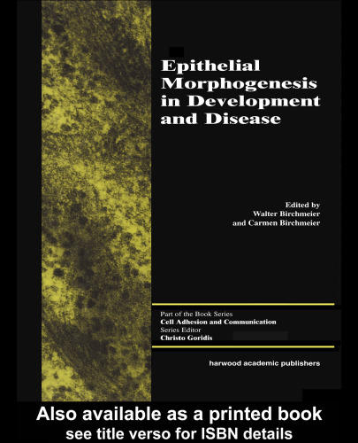 Epithelial Morphogenesis in Development and Disease (Cell Adhesion and Communication)