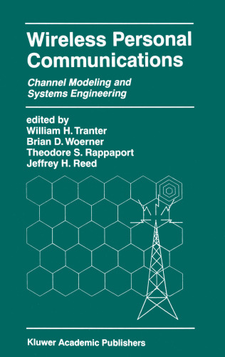 Wireless Personal Communications: Channel Modeling and Systems Engineering (The Springer International Series in Engineering and Computer Science)