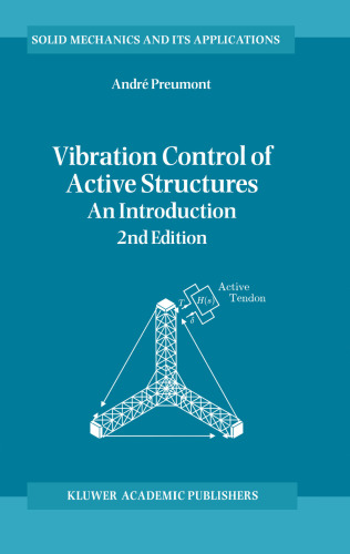 Vibration Control of Active Structures: An Introduction (Solid Mechanics and Its Applications)