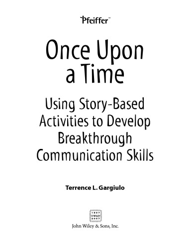 Once Upon a Time: Using Story-Based Activities to Develop Breakthrough Communication Skills (Essential Tools Resource)