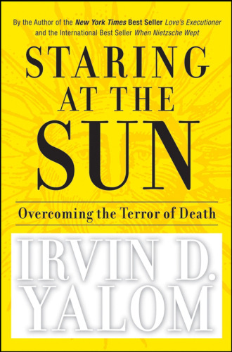 Staring at the Sun: Overcoming the Terror of Death