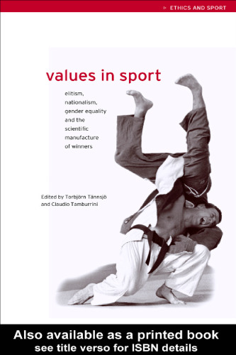 Values in Sport (Ethics and Sport Book Series)