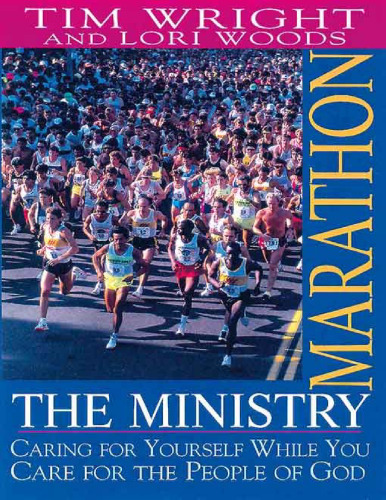 The Ministry Marathon: Caring for Yourself While You Care for the People of God