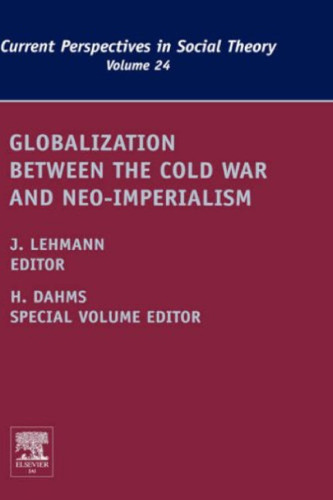 Globalization Between the Cold War and Neo-Imperialism