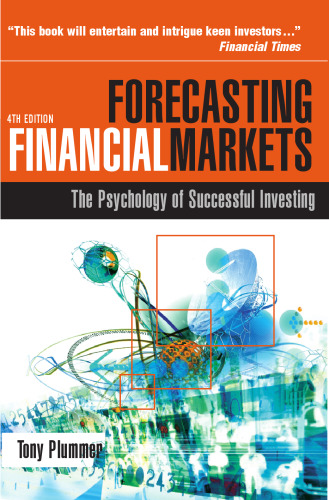 Forecasting Financial Markets: The Psychology of Successful Investing, 4th ed