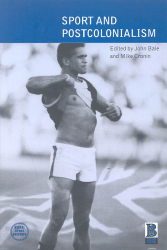 Sport and Postcolonialism (Global Sport Cultures)