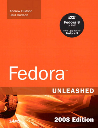 Fedora Unleashed, 2008 Edition (8th Edition)