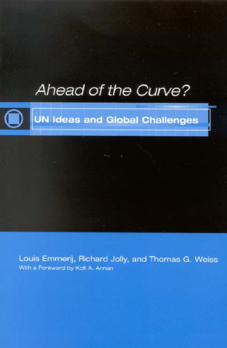 Ahead of the Curve?: UN Ideas and Global Challenges