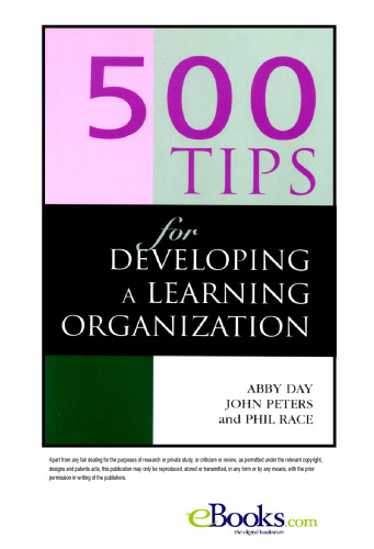 500 Tips for Developing a Learning Organization (500 Tips)