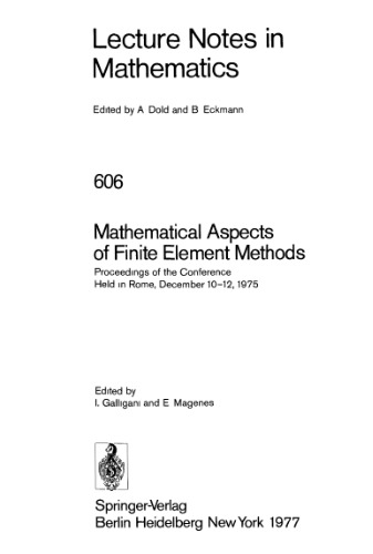 Mathematical Aspects of Finite Element Methods: Proceedings of the Conference Held in Rome, December 10–12, 1975