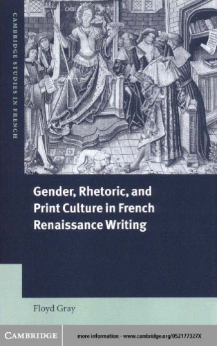 Gender, Rhetoric, and Print Culture in French Renaissance Writing