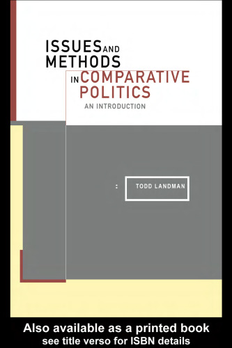 Issues and Methods in Comparative Politics : An Introduction