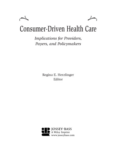 Consumer-Driven Health Care: Implications for Providers, Payers, and Policy-Makers