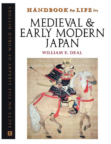 Handbook To Life In Medieval And Early Modern Japan (Handbook to Life)