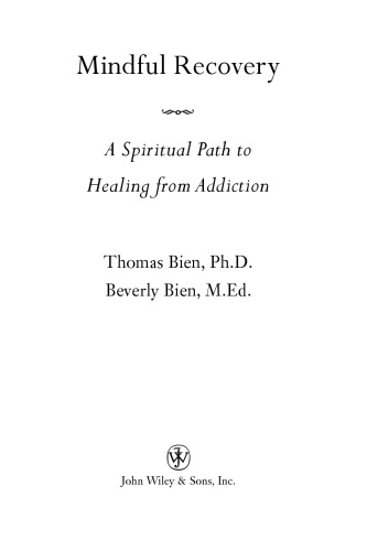 Mindful Recovery: A Spiritual Path to Healing from Addiction