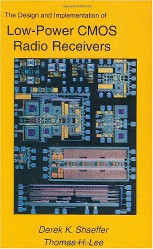 The Design and Implementation of Low-Power CMOS Radio Receivers