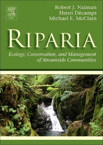 Riparia: Ecology, Conservation, and Management of Streamside Communities (Aquatic Ecology)