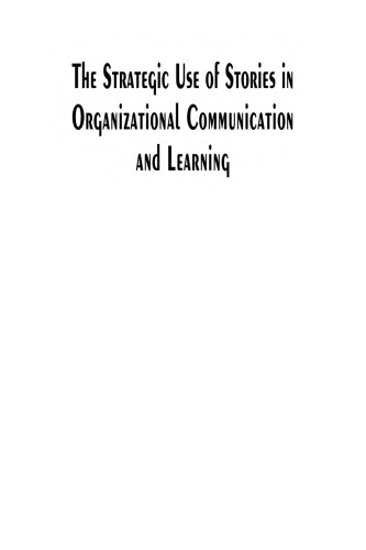 The Strategic Use Of Stories In Organizational Communication And Learning