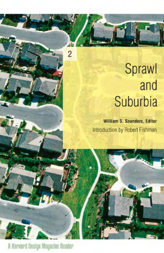 Sprawl and Suburbia: A Harvard Design Magazine Reader (Harvard Design Magazine)