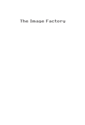 The Image Factory: Consumer Culture, Photography and the Visual Content Industry (New Technologies New Cultures)