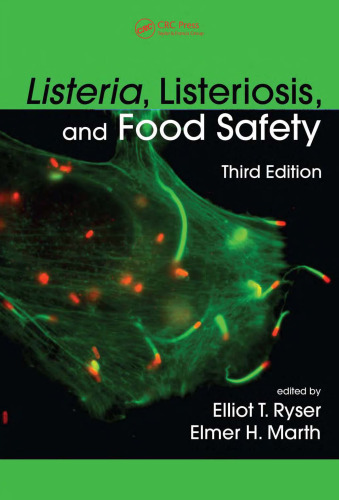 Listeria, Listeriosis, and Food Safety, Third Edition (Food Science and Technology)