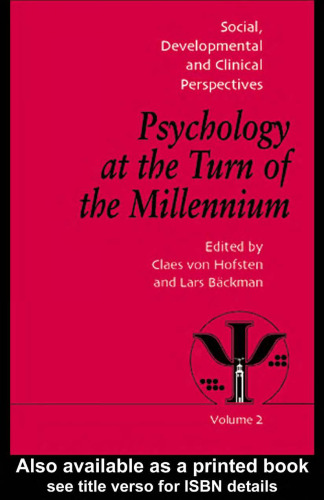 Psychology at the Turn of the Millennium: Social, Developmental and Clinical Perspectives