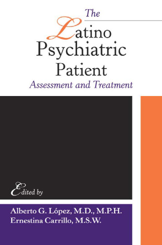 The Latino Psychiatric Patient: Assessment and Treatment