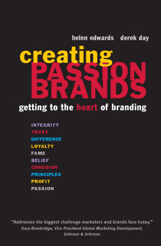 Creating Passion Brands: Getting to the Heart of Branding