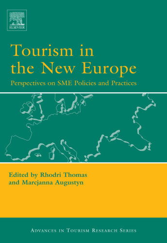 Tourism in the New Europe: Perspectives on SME Policies and Practices (Advances in Tourism Research)