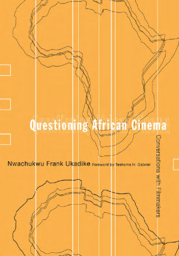 Questioning African Cinema: Conversations With Filmmakers