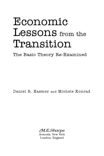 Economic Lessons from the Transition: The Basic Theory Re-Examined