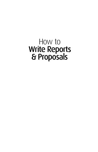 How to Write Reports and Proposals (Creating Success)