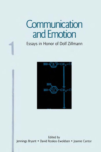 Communication and Emotion: Essays in Honor of Dolf Zillmann (Communication)