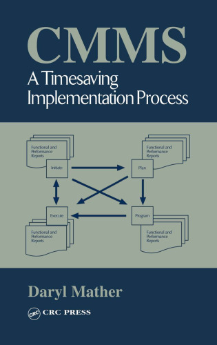 CMMS: A Timesaving Implementation Process (Plant Engineering Series)