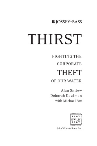 Thirst: Fighting the Corporate Theft of Our Water