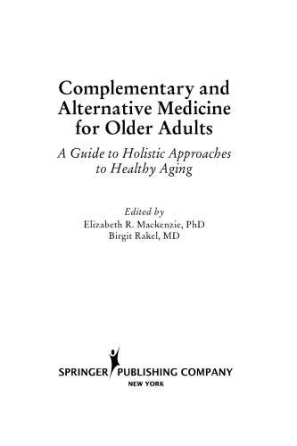 Complementary and Alternative Medicine for Older Adults: Holistic Approaches to Healthy Aging