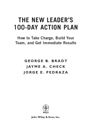 The New Leaders 100-Day Action Plan: How to Take Charge, Build Your Team, and Get Immediate Results