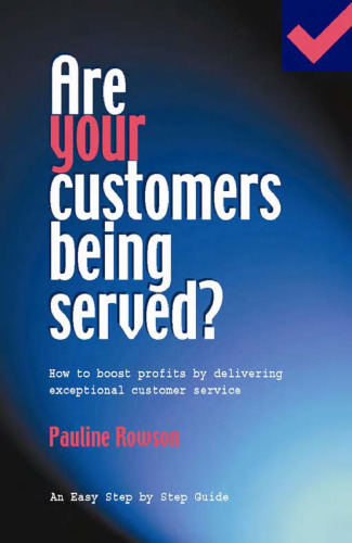 Are Your Customers Being Served? (Easy Step by Step Guides)