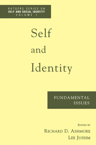 Self and Identity: Fundamental Issues (Rutgers Series on Self and Social Identity)