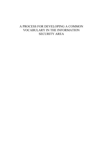 A Process for Developing a Common Vocabulary in the Information Security Area (Nato Science for Peace and Security)