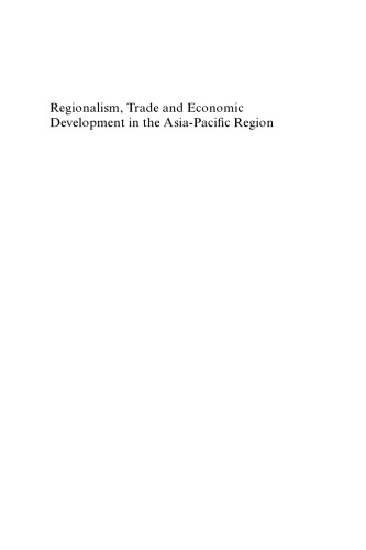 Regionalism, Trade And Economic Development in the Asia-Pacific Region