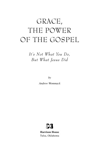 Grace, The Power of The Gospel