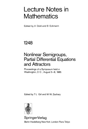 Nonlinear Semigroups, Partial Differential Equations and Attractors: Proceedings of a Symposium held in Washington, D.C., August 5–8, 1985