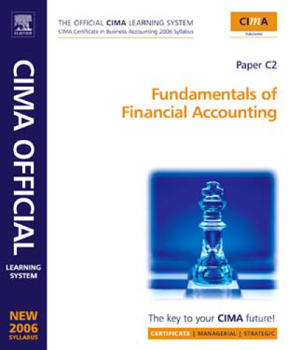 CIMA Learning System Fundamentals of Financial Accounting: New syllabus (Cima Learning Systems Certificate Level)