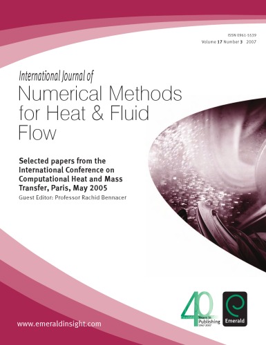 International Journal of Numerical Methods  for Heat & Fluid  Flow (Vol. 17, nº 3, 2007) Selected papers from the International Conference on Computational Heat and Mass Transfer, Paris, May 2005