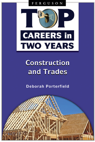 Construction and Trades (Top Careers in Two Years)