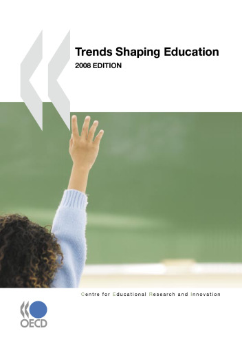 Trends Shaping Education - 2008 Edition