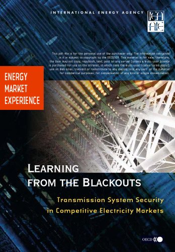 Energy Market Experience Learning from the Blackouts: Transmission System Security in Competitive Electricity Markets