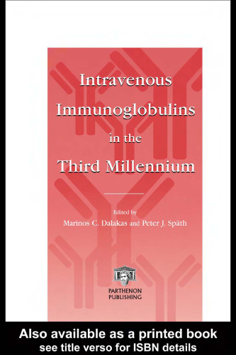 Intravenous Immunoglobulins: In The Third Millennium